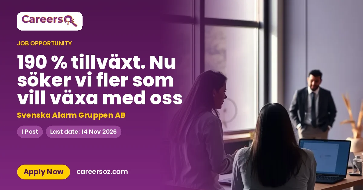 190 % tillväxt. Nu söker vi fler som vill växa med oss – Svenska Alarm Gruppen AB