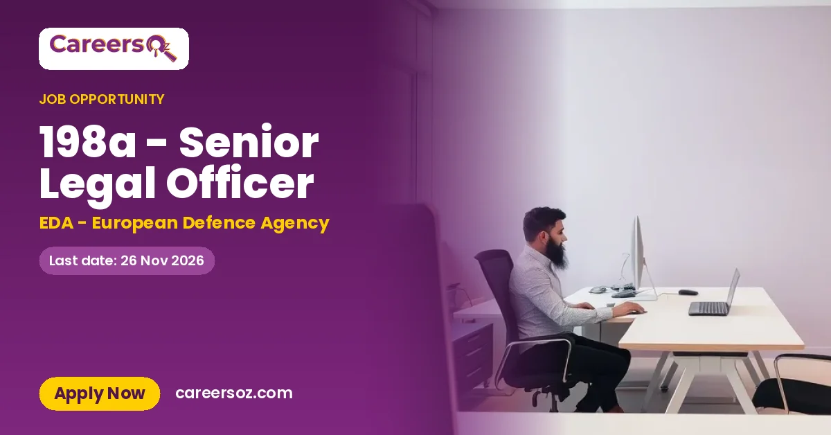 198a - Senior Legal Officer – EDA - European Defence Agency