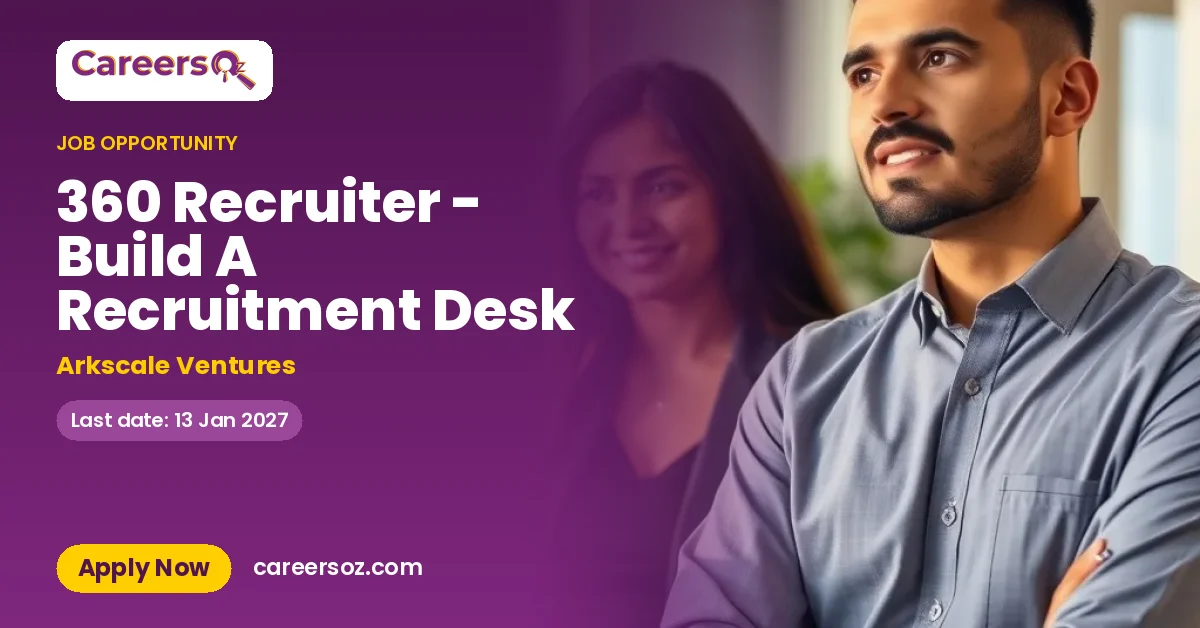 360 Recruiter - Build A Recruitment Desk – Arkscale Ventures