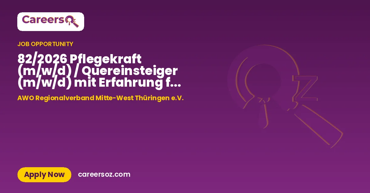 82/2026 Pflegekraft (m/w/d) / Quereinsteiger (m/w/d) mit Erfahrung für den ambulanten Pflegeservice – AWO Regionalverband Mitte-West Thüringen e.V.