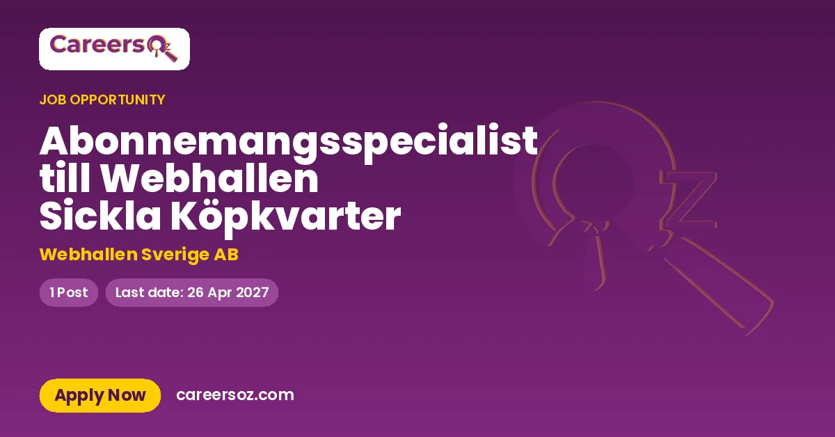 Abonnemangsspecialist till Webhallen Sickla Köpkvarter – Webhallen Sverige AB