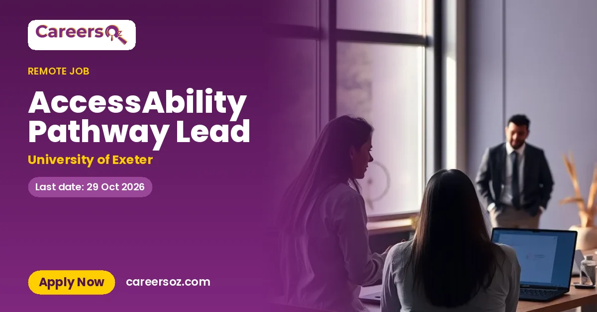 AccessAbility Pathway Lead – University of Exeter
