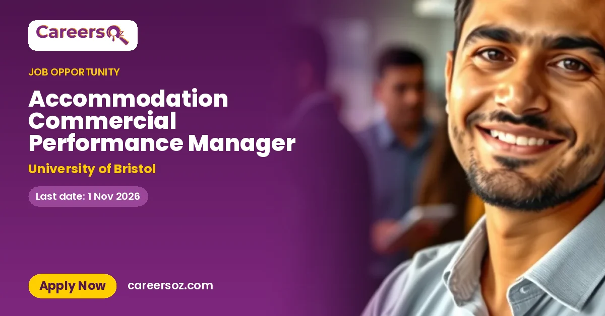 Accommodation Commercial Performance Manager – University of Bristol