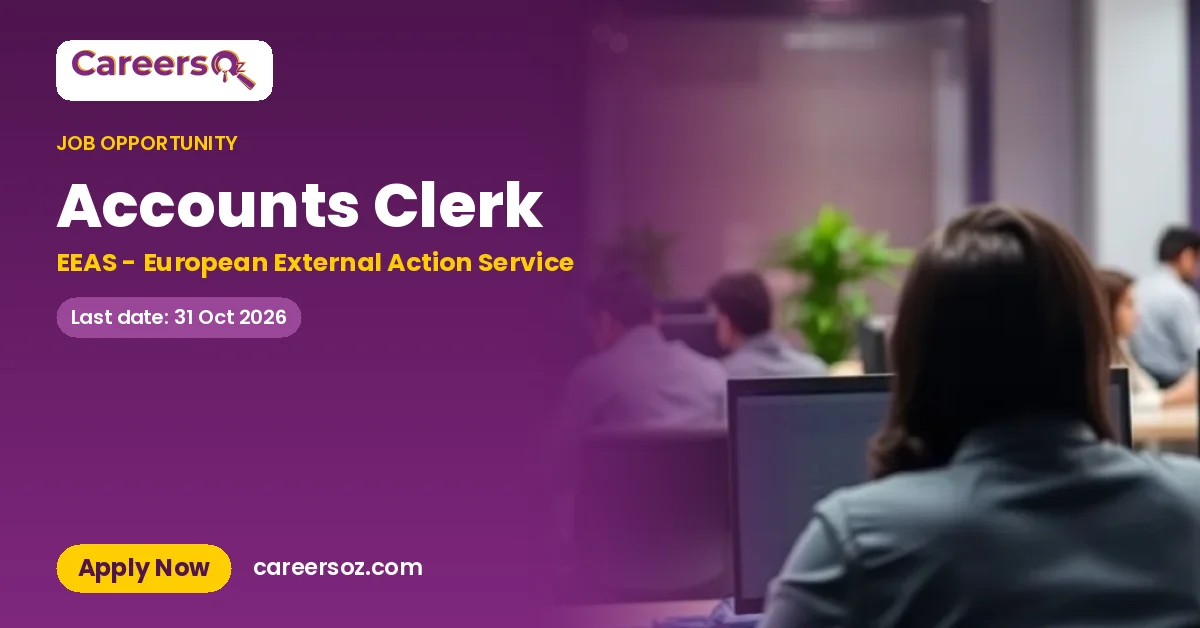 Accounts Clerk – EEAS - European External Action Service