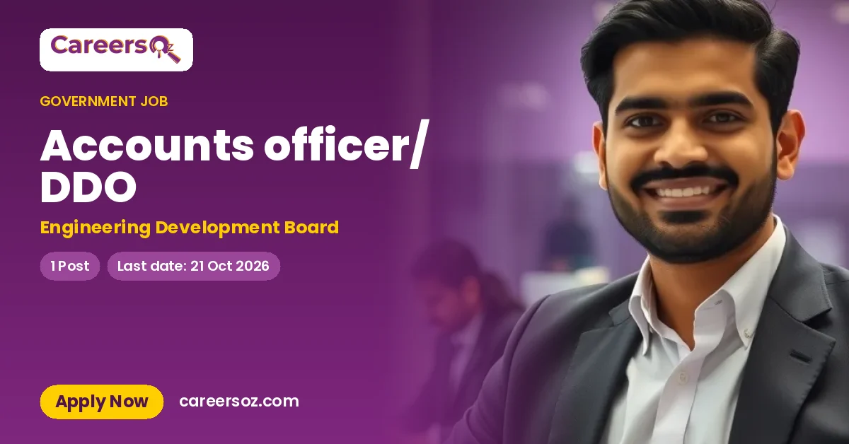 Accounts officer/ DDO – Engineering Development Board