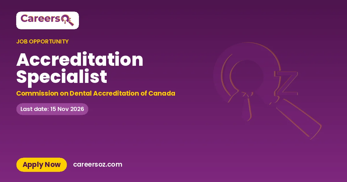 Accreditation Specialist – Commission on Dental Accreditation of Canada