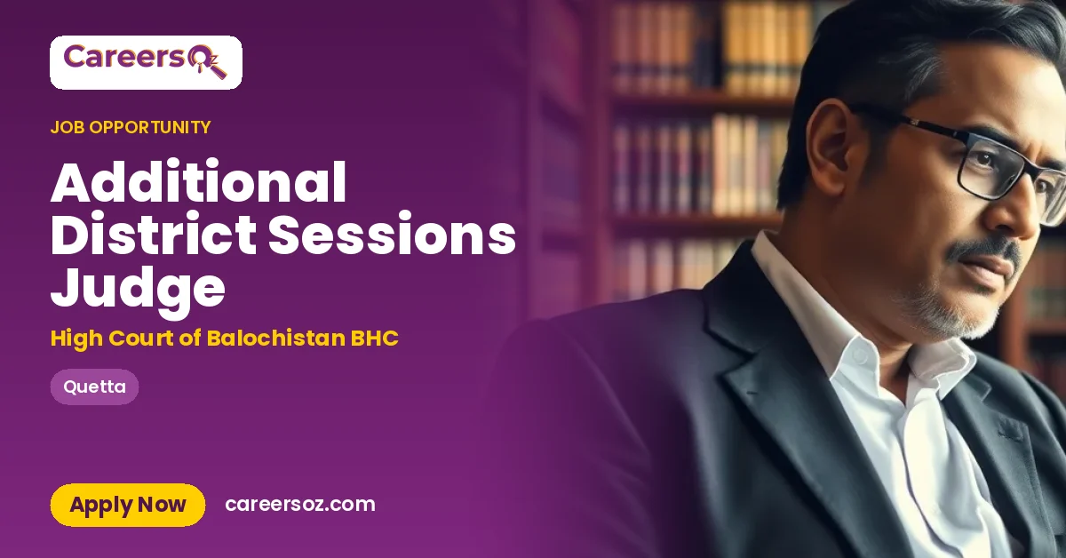 Additional District Sessions Judge – High Court of Balochistan BHC