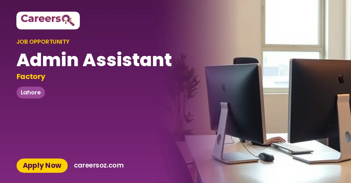 Admin Assistant – Factory