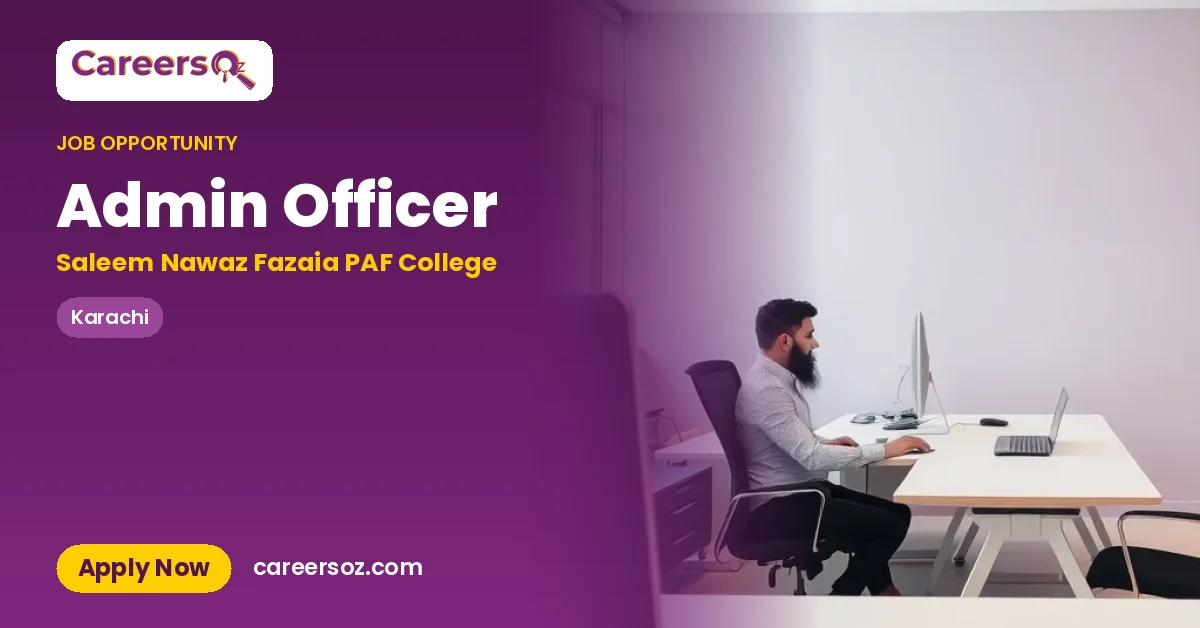 Admin Officer – Saleem Nawaz Fazaia PAF College