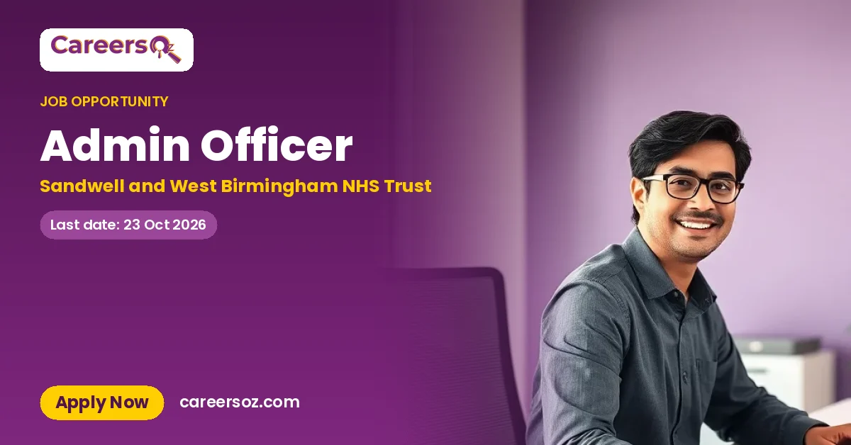 Admin Officer – Sandwell and West Birmingham NHS Trust