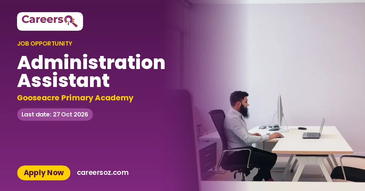 Administration Assistant – Gooseacre Primary Academy