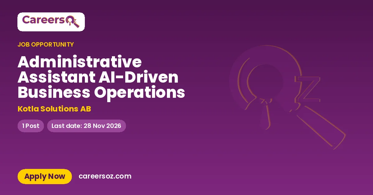 Administrative Assistant AI-Driven Business Operations – Kotla Solutions AB