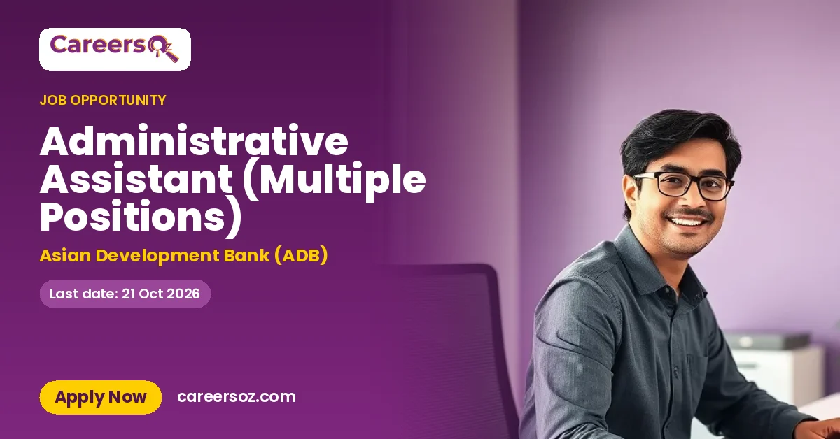 Administrative Assistant (Multiple Positions) – Asian Development Bank (ADB)