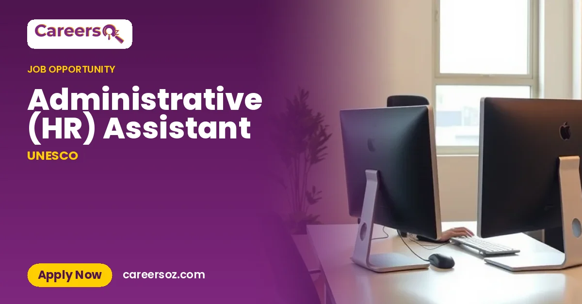 Administrative (HR) Assistant – UNESCO