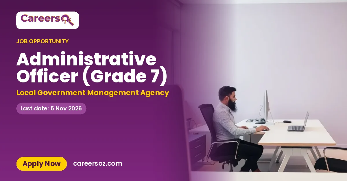 Administrative Officer (Grade 7) – Local Government Management Agency