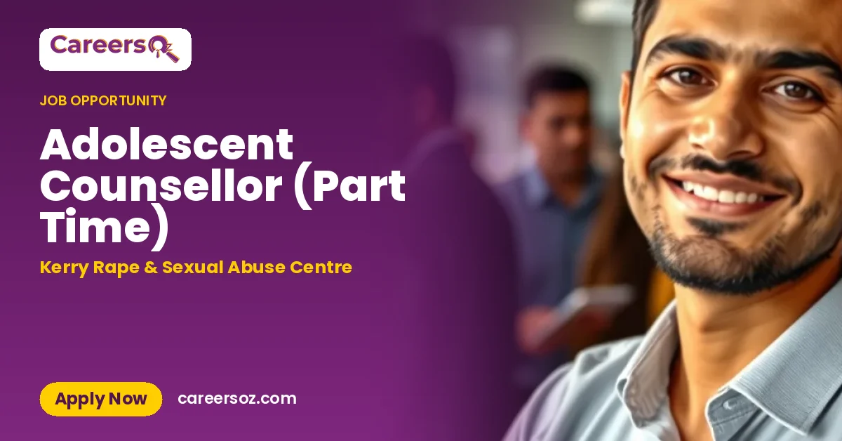 Adolescent Counsellor (Part Time) – Kerry Rape & Sexual Abuse Centre