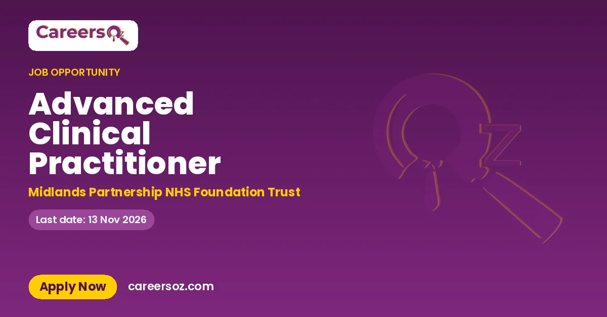 Advanced Clinical Practitioner – Midlands Partnership NHS Foundation Trust