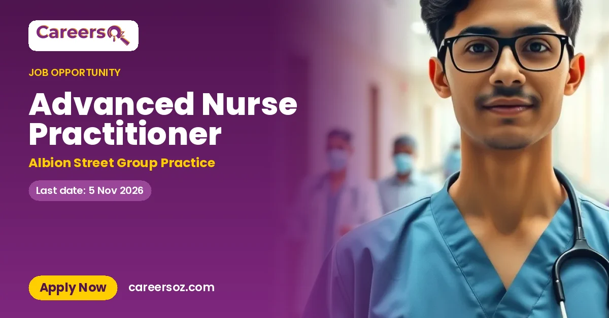 Advanced Nurse Practitioner – Albion Street Group Practice