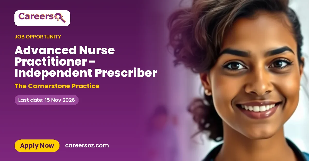 Advanced Nurse Practitioner - Independent Prescriber – The Cornerstone Practice