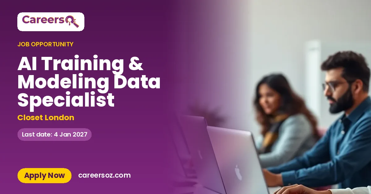 AI Training & Modeling Data Specialist – Closet London
