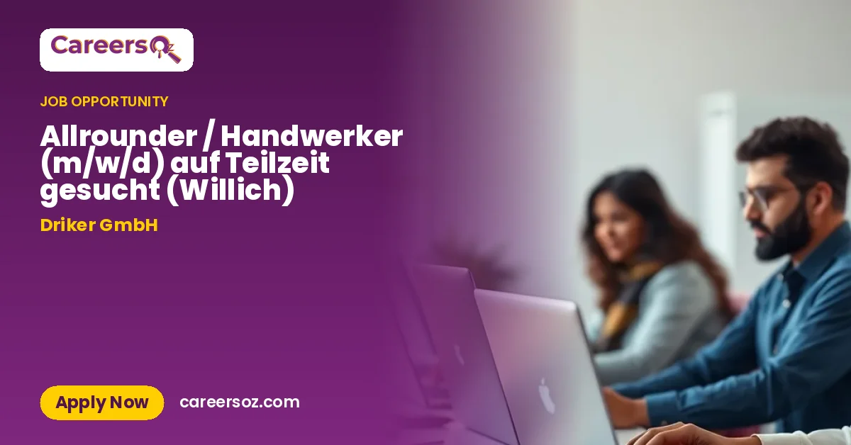 Allrounder / Handwerker (m/w/d) auf Teilzeit gesucht (Willich) – Driker GmbH