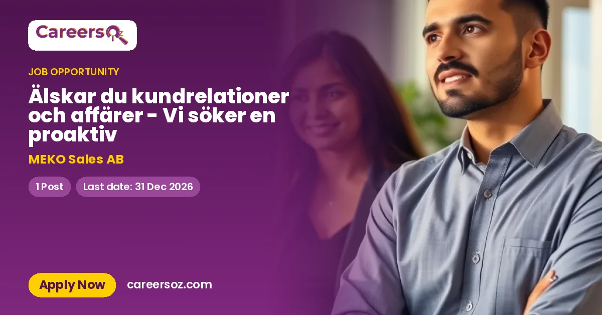 Älskar du kundrelationer och affärer - Vi söker en proaktiv – MEKO Sales AB