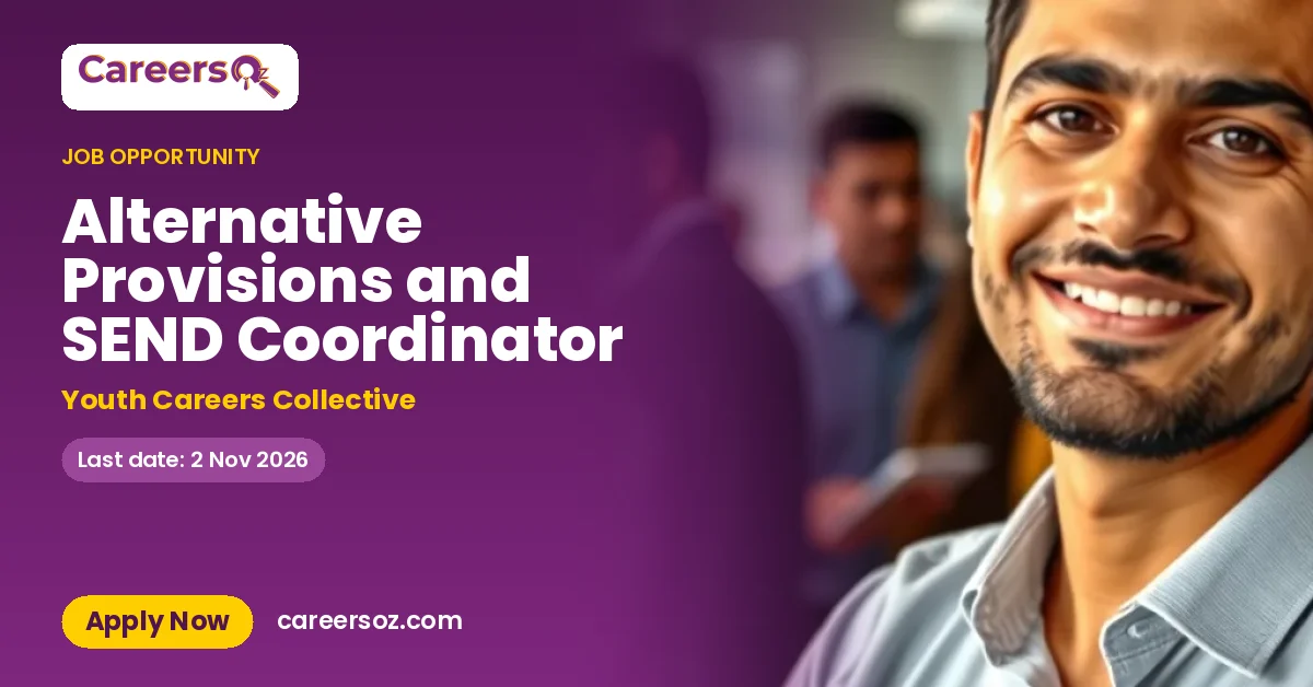 Alternative Provisions and SEND Coordinator – Youth Careers Collective