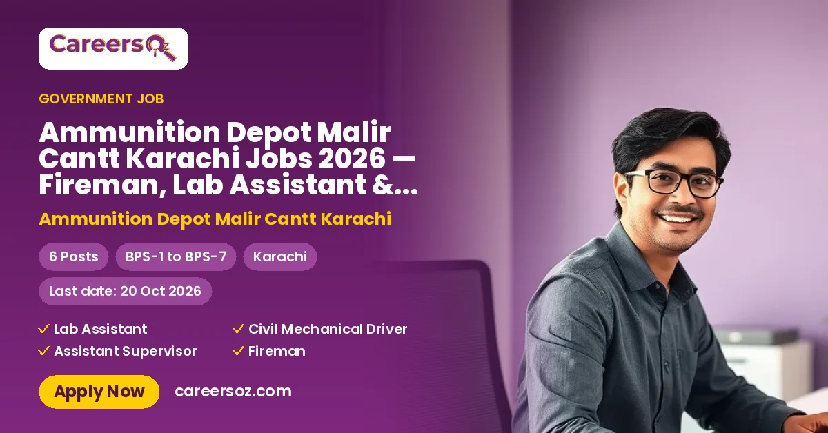 Ammunition Depot Malir Cantt Karachi Jobs 2026 — Fireman, Lab Assistant & 3 More Posts – Ammunition Depot Malir Cantt Karachi