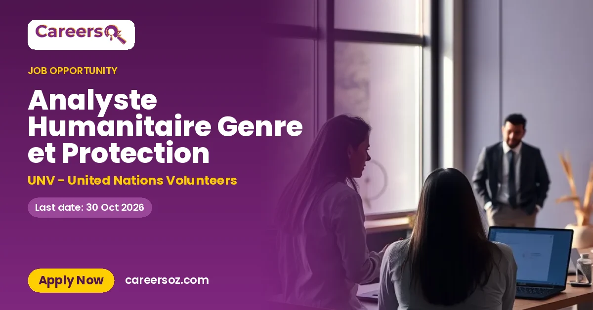 Analyste Humanitaire Genre et Protection – UNV - United Nations Volunteers