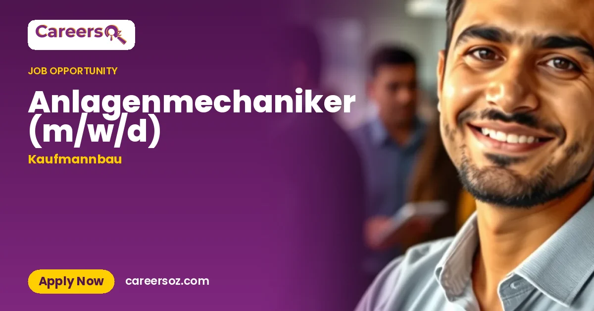 Anlagenmechaniker (m/w/d) – Kaufmannbau