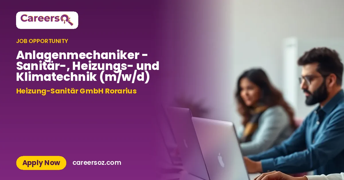 Anlagenmechaniker - Sanitär-, Heizungs- und Klimatechnik (m/w/d) – Heizung-Sanitär GmbH Rorarius