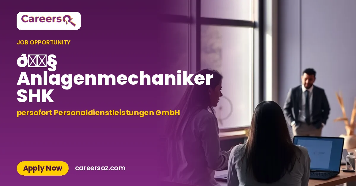 🔧 Anlagenmechaniker SHK – persofort Personaldienstleistungen GmbH