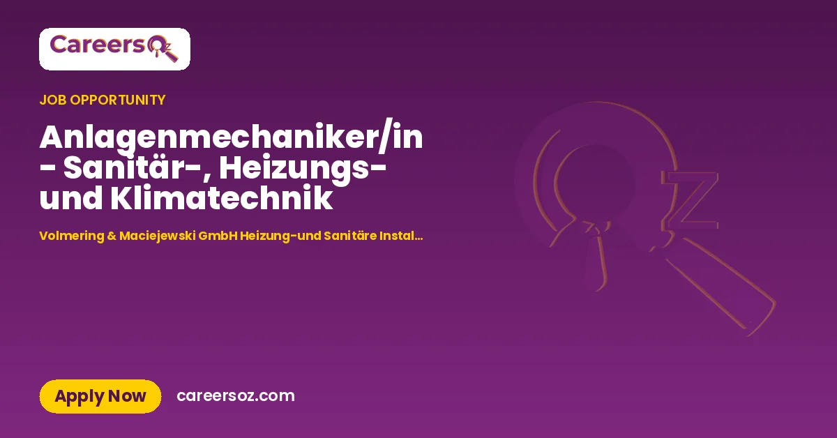 Anlagenmechaniker/in - Sanitär-, Heizungs- und Klimatechnik – Volmering & Maciejewski GmbH Heizung-und Sanitäre Installationen