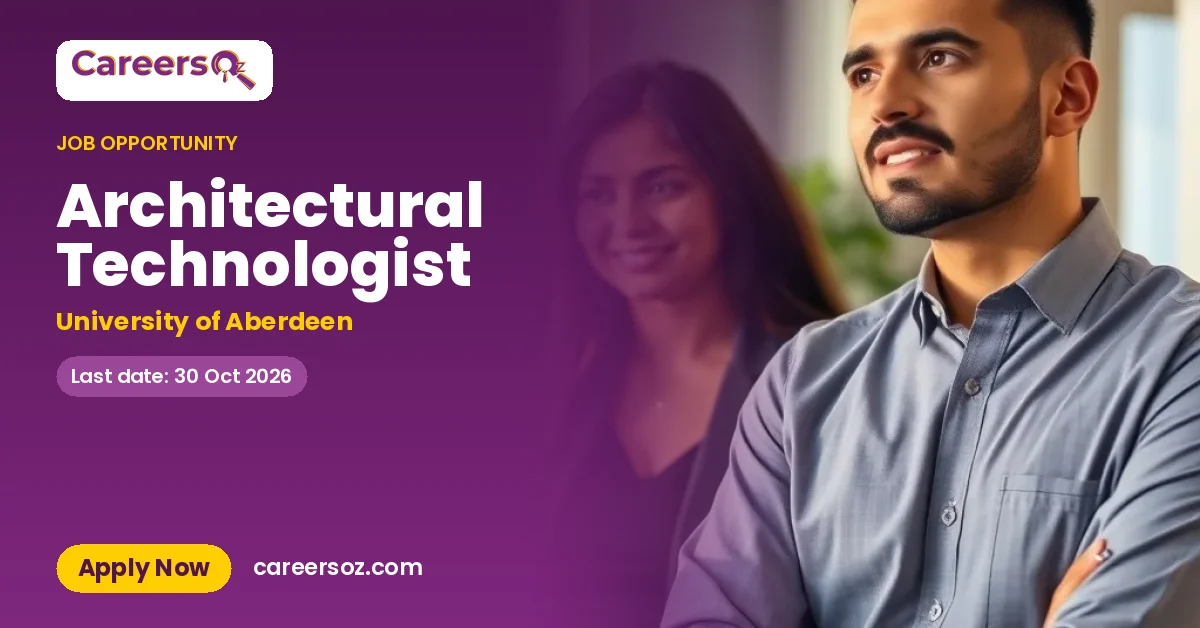 Architectural Technologist – University of Aberdeen