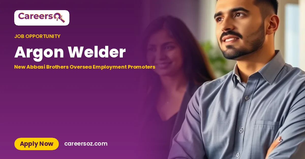 Argon Welder – New Abbasi Brothers Oversea Employment Promoters