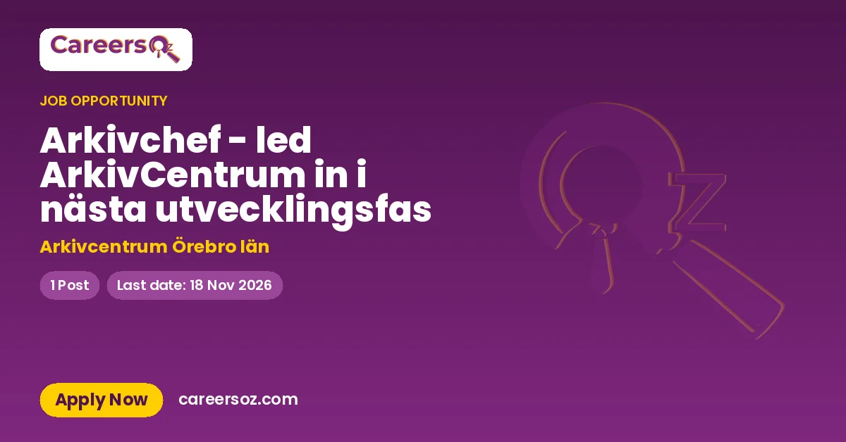 Arkivchef - led ArkivCentrum in i nästa utvecklingsfas – Arkivcentrum Örebro län