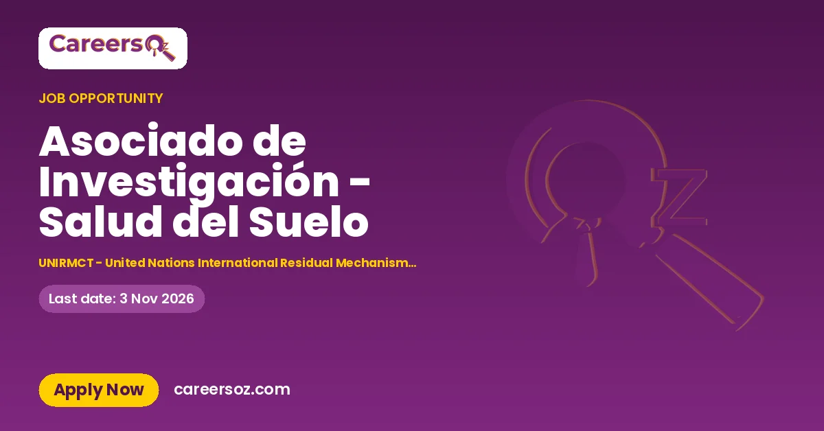Asociado de Investigación - Salud del Suelo – UNIRMCT - United Nations International Residual Mechanism for Criminal Tribunals