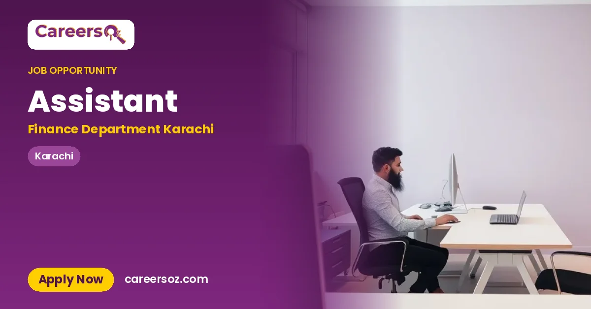Assistant – Finance Department Karachi