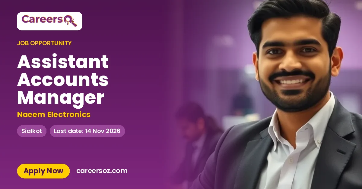 Assistant Accounts Manager – Naeem Electronics