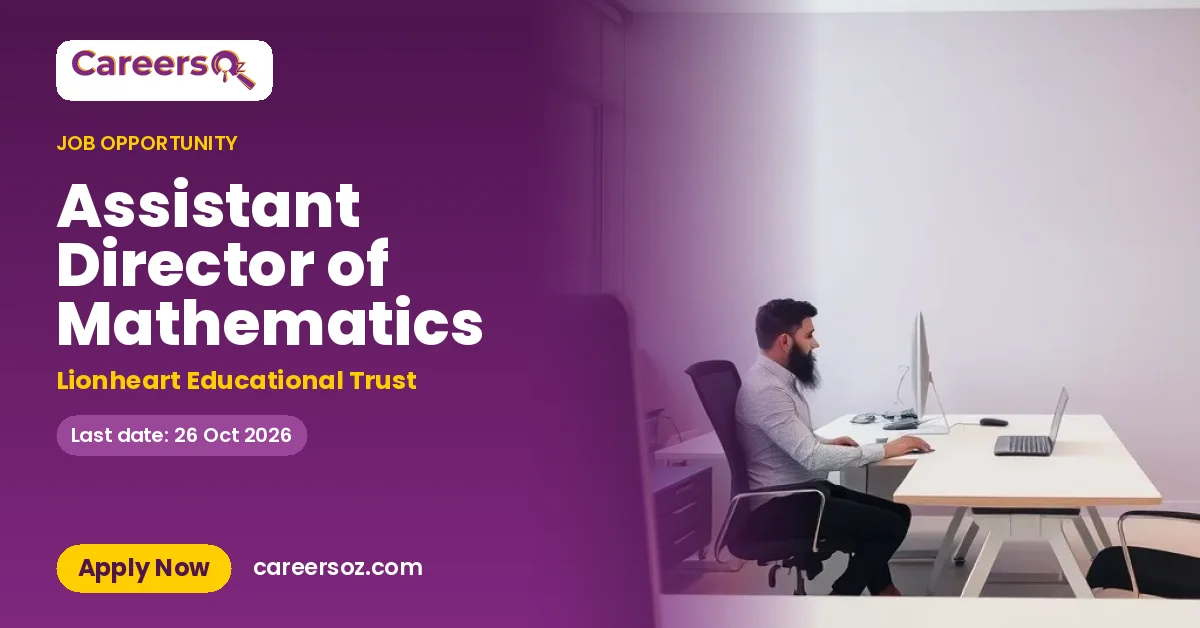Assistant Director of Mathematics – Lionheart Educational Trust