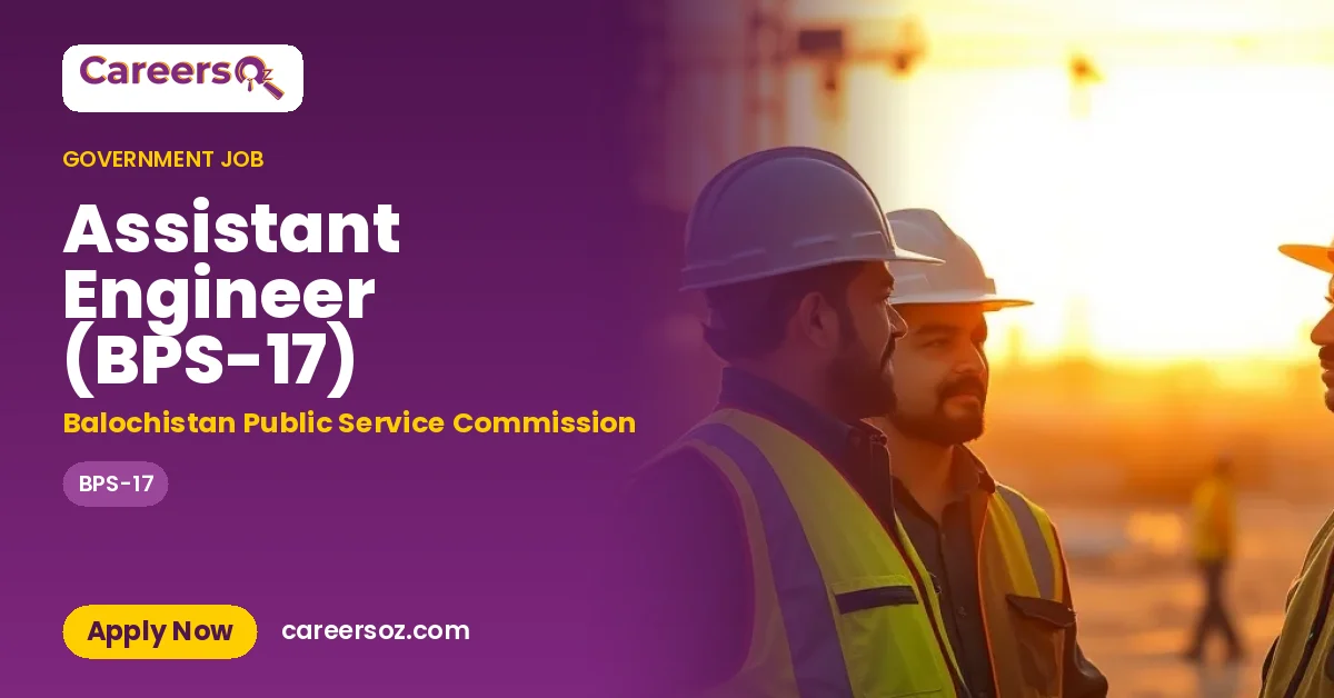 Assistant Engineer (BPS-17) – Balochistan Public Service Commission