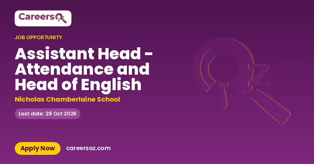 Assistant Head - Attendance and Head of English – Nicholas Chamberlaine School