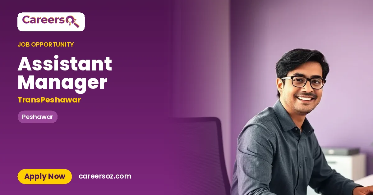 Assistant Manager – TransPeshawar