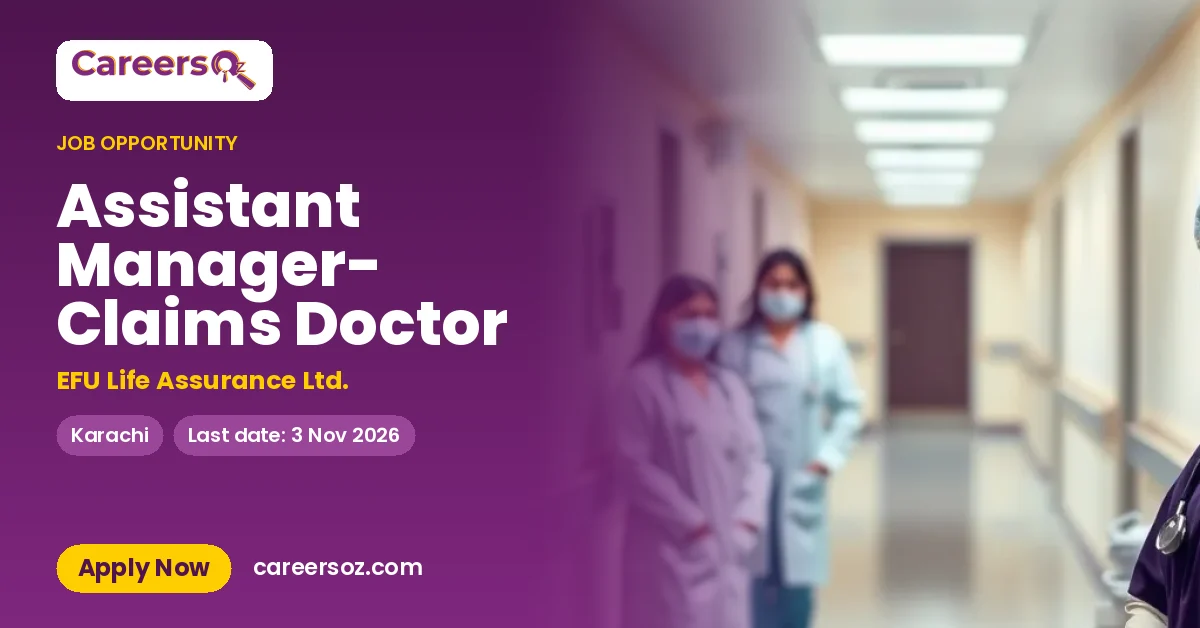 Assistant Manager- Claims Doctor – EFU Life Assurance Ltd.