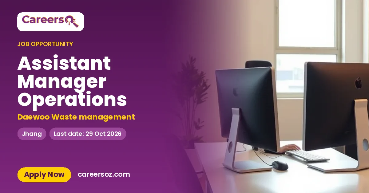 Assistant Manager Operations – Daewoo Waste management
