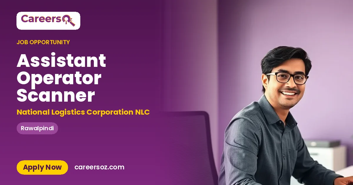 Assistant Operator Scanner – National Logistics Corporation NLC