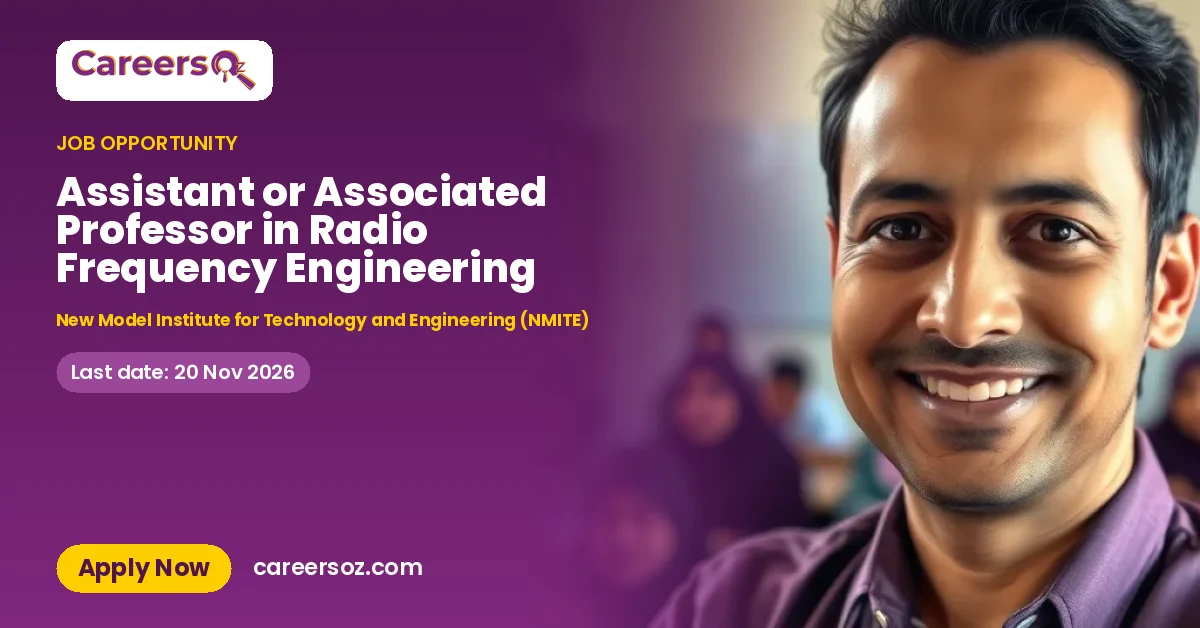 Assistant or Associated Professor in Radio Frequency Engineering – New Model Institute for Technology and Engineering (NMITE)