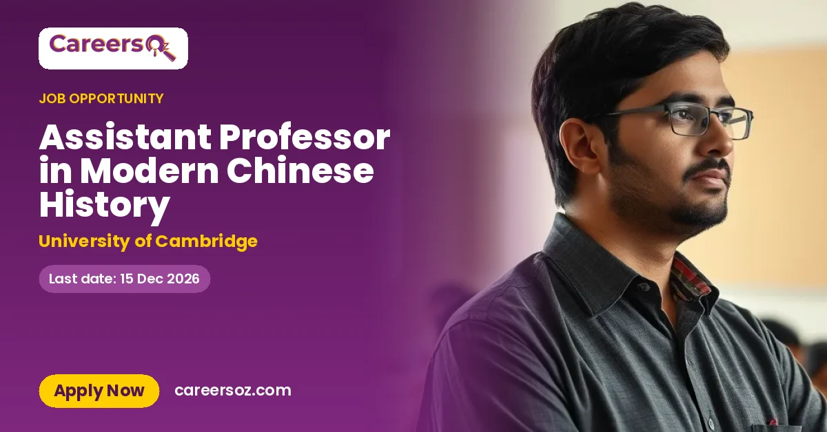 Assistant Professor in Modern Chinese History – University of Cambridge
