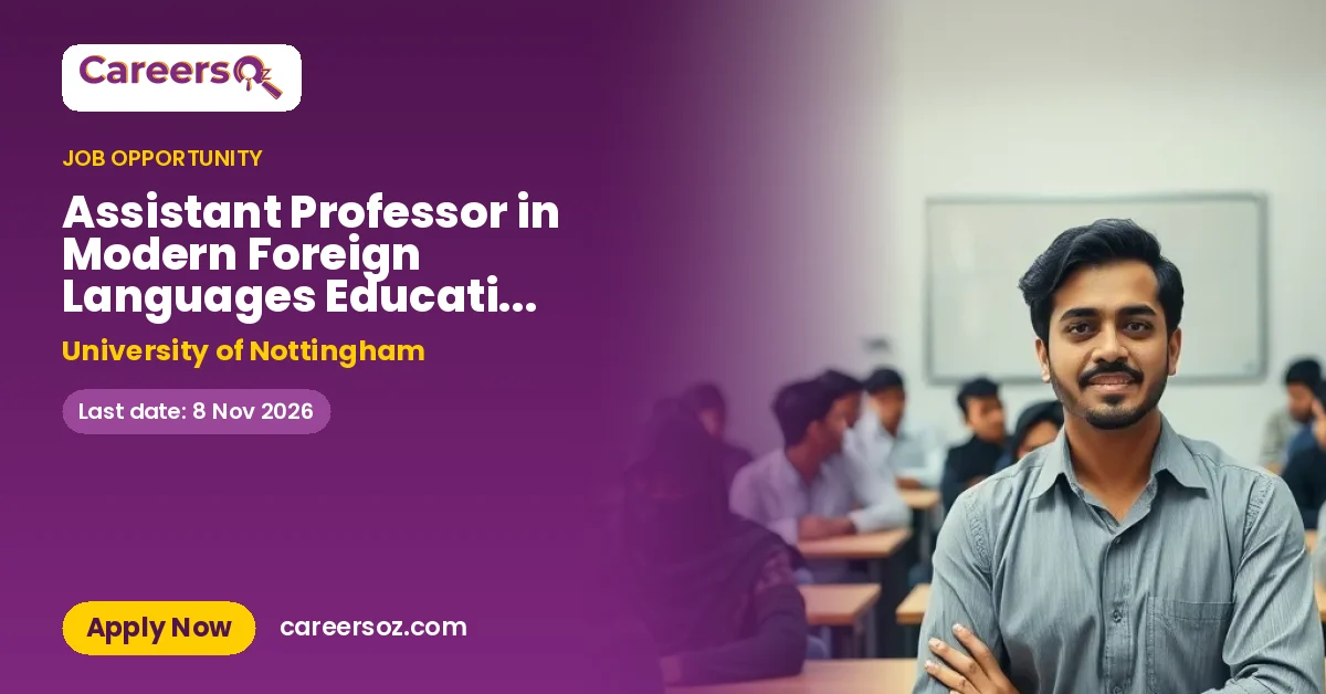 Assistant Professor in Modern Foreign Languages Education (Fixed Term, Part time) – University of Nottingham
