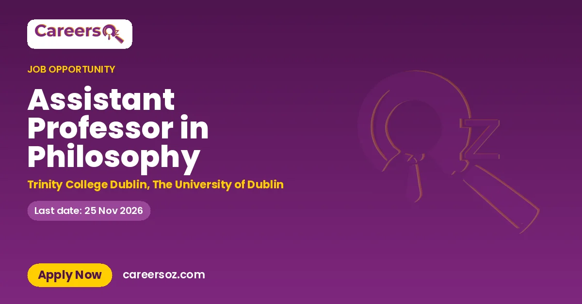 Assistant Professor in Philosophy – Trinity College Dublin, The University of Dublin
